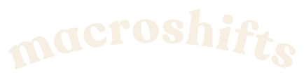 Macroshifts